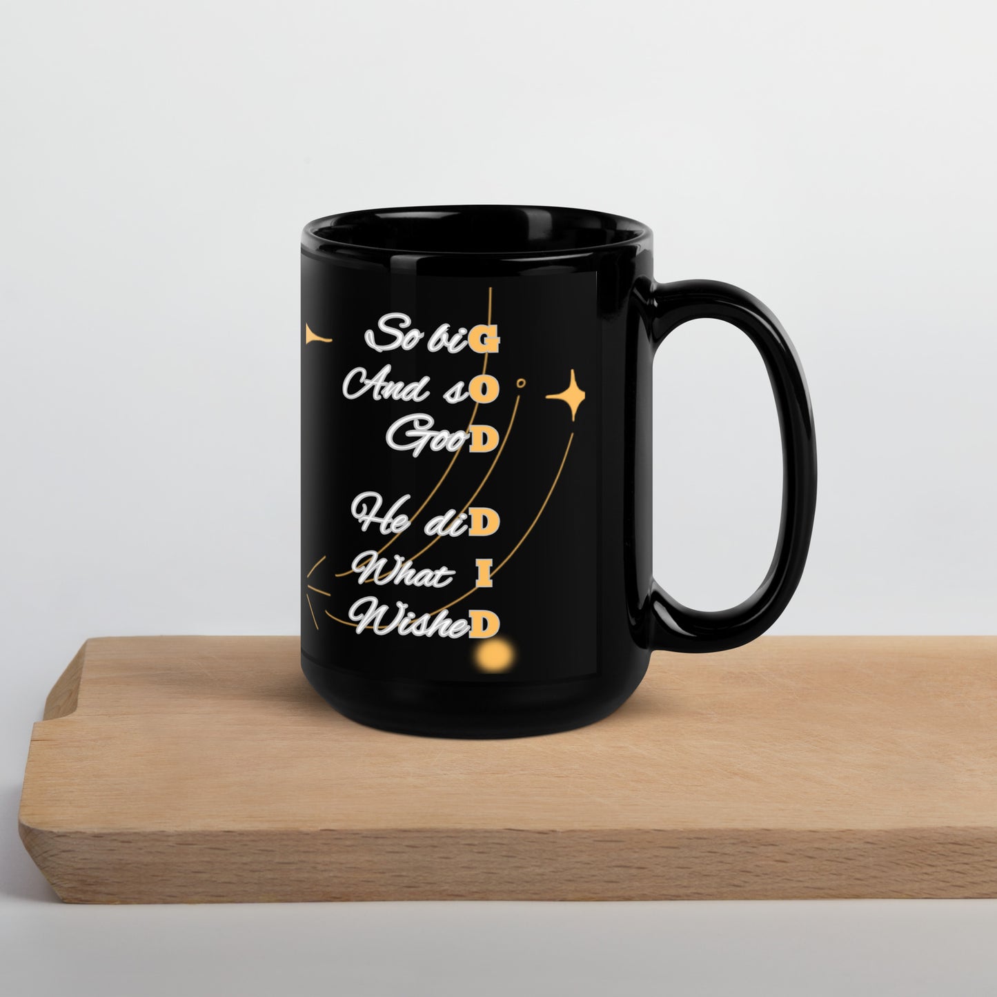 God Did – Black Glossy Christian Mug | Inspirational Coffee Cup