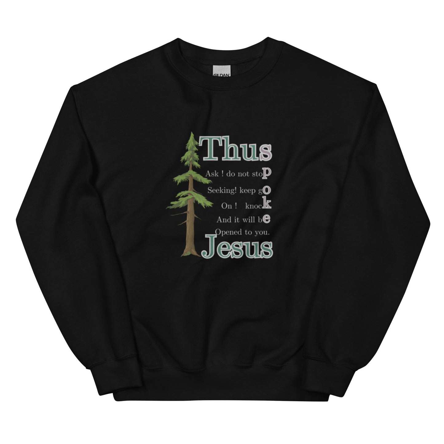 Thus Spoke Jesus – Black Unisex Christian Sweatshirt | Faith & Comfort