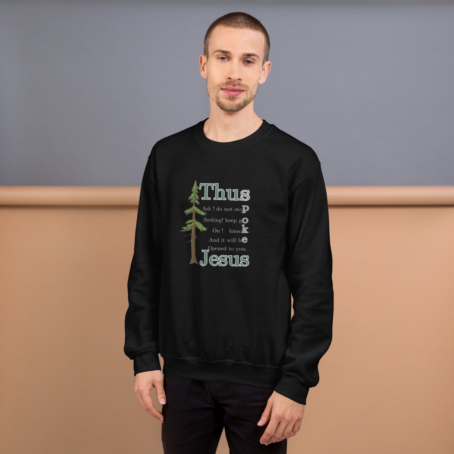 Thus Spoke Jesus – Black Unisex Christian Sweatshirt | Faith & Comfort