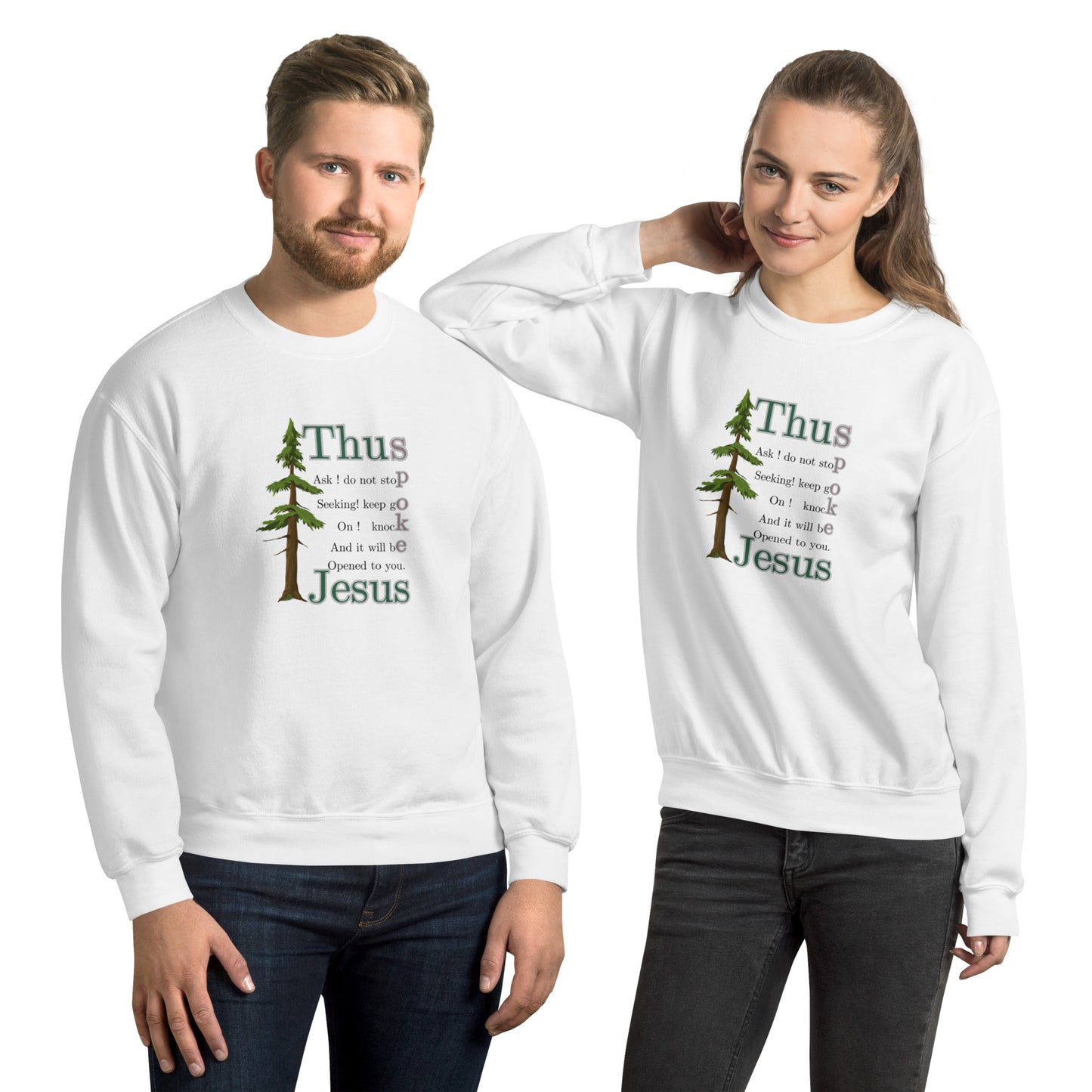 Thus Spoke Jesus – White Unisex Christian Sweatshirt | Faith & Inspiration