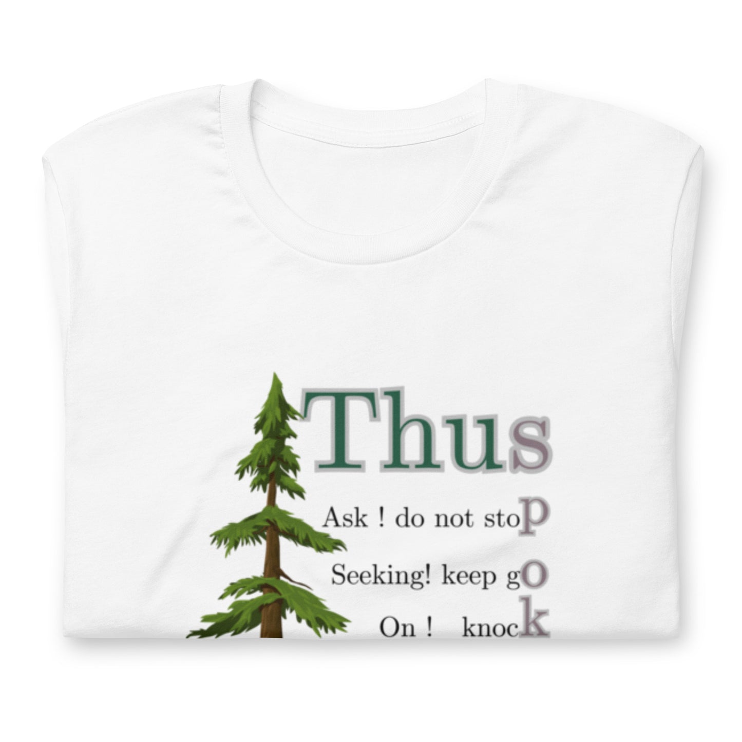 Thus Spoke Jesus – White Unisex Christian T-Shirt | Inspirational Faith Tee