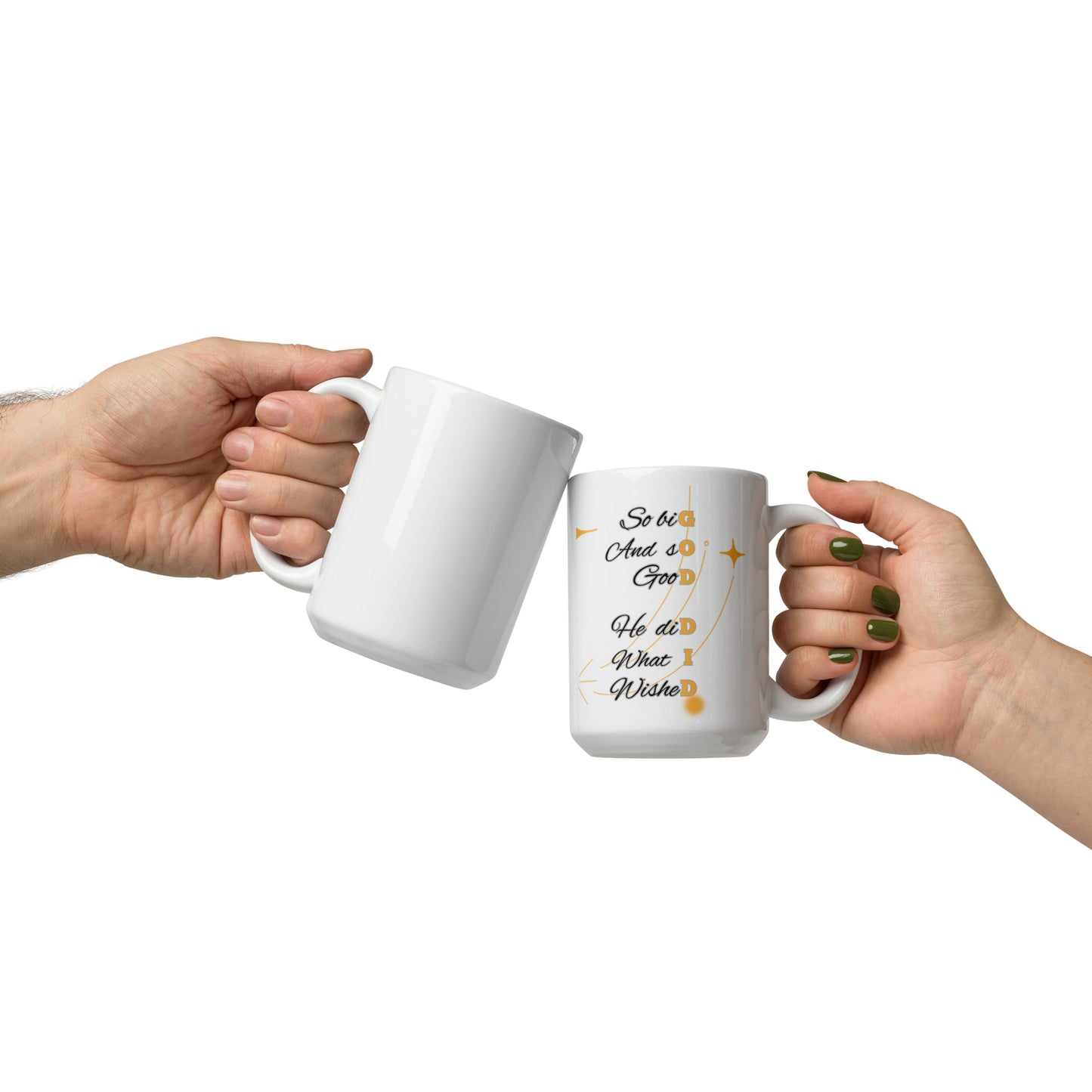 God Did – White Glossy Christian Mug | Inspirational Coffee Cup