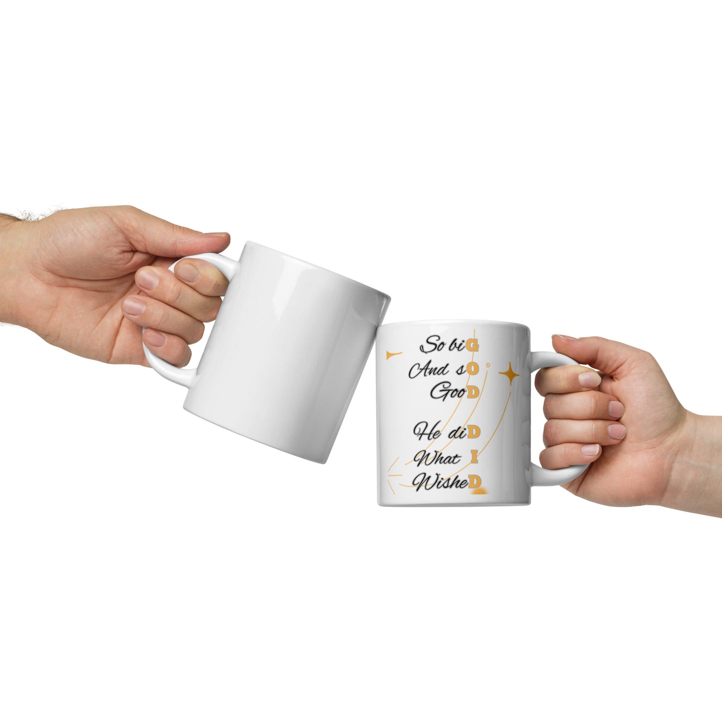 God Did – White Glossy Christian Mug | Inspirational Coffee Cup